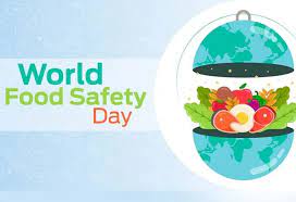 World Food Safety Day 2022 Observed on 7th June