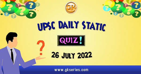 UPSC Daily Static QUIZ