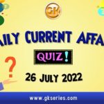 Daily Quiz on Current Affairs by Gkseries – 26 July 2022