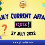 Daily Quiz on Current Affairs by Gkseries – 27 July 2022
