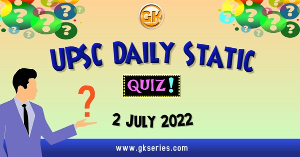 UPSC Daily Static Quiz