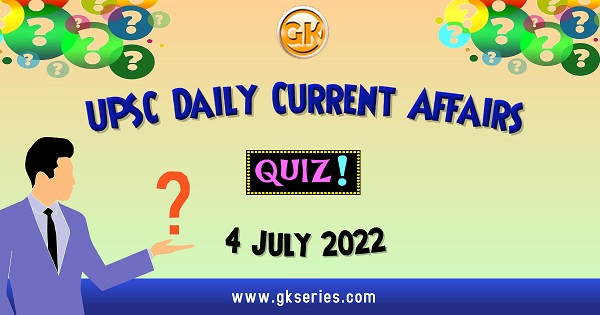 UPSC Daily Current Affairs Quiz