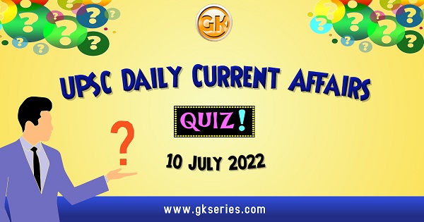 UPSC Daily Current Affairs Quiz