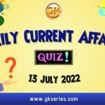 Daily Quiz on Current Affairs by Gkseries – 13 July 2022