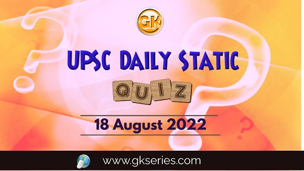 UPSC Daily Static Quiz