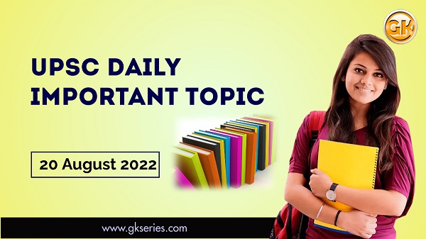 UPSC Daily Important Topic