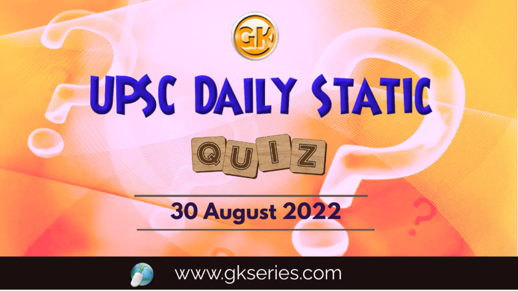 UPSC Daily Static Quiz