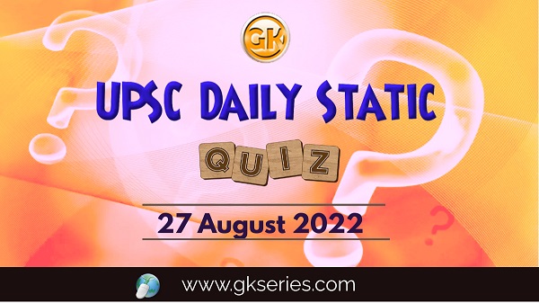 UPSC Daily Static Quiz