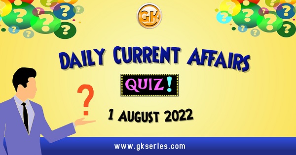 Daily Quiz August 2022