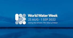 World Water Week 2022: 23 August to 1 September