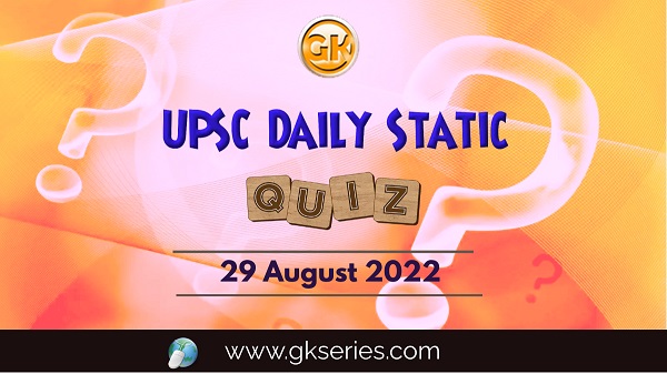 UPSC Daily Static Quiz