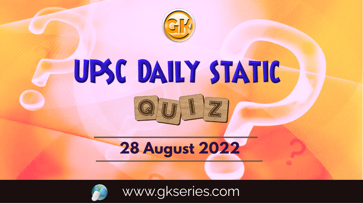 UPSC Daily Static Quiz