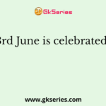 23rd June is celebrated as