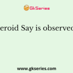 Asteroid Say is observed on