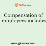 Compensation of employees includes