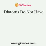 Diatoms Do Not Have