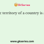 Economic territory of a country is also called