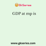 GDP at mp is
