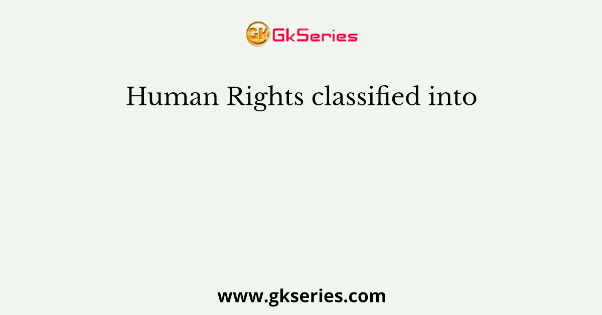 Human Rights classified into