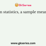 In statistics, a sample means