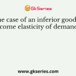 In the case of an inferior good, the income elasticity of demand is