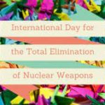 International Day for the Total Elimination of Nuclear Weapons 2022