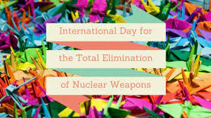 International Day for the Total Elimination of Nuclear Weapons 2022