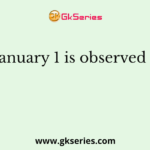 January 1 is observed is