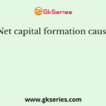 Net capital formation causes