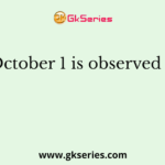 October 1 is observed as