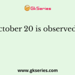 October 20 is observed as