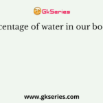 Percentage of water in our body is