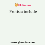 Protista include