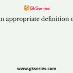 Select an appropriate definition of ‘Want’