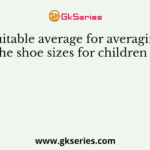 Suitable average for averaging the shoe sizes for children is