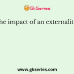 The impact of an externality is