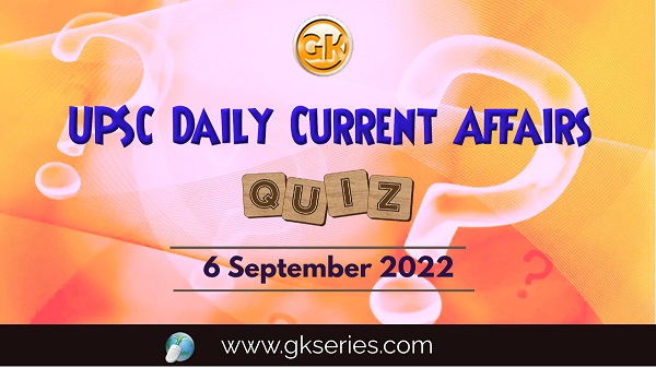 UPSC Daily Current Affairs Quiz