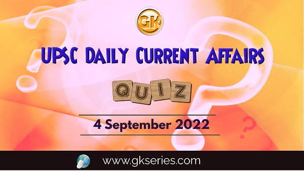 UPSC Daily Current Affairs Quiz