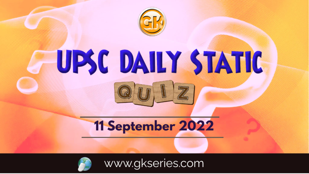 UPSC Daily Static Quiz