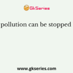 Water pollution can be stopped best by