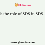 What is the role of SDS in SDS-PAGE?
