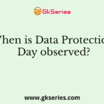 When is Data Protection Day observed?