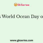 When is World Ocean Day observed?