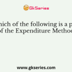 Which of the following is a part of the Expenditure Method?