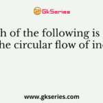Which of the following is a phase of the circular flow of income?