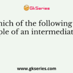 Which of the following is an example of an intermediate goods?