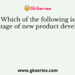 Which of the following is not the stage of new product development?