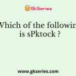 Which of the following is sPktock ?