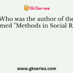 Who was the author of the book named "Methods in Social Research"?