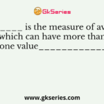 ________ is the measure of average which can have more than one value____________
